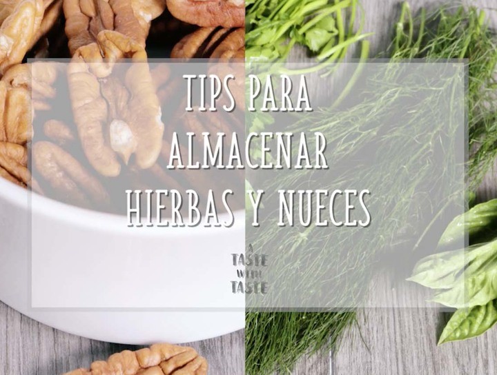 Tips de cocina - Cómo almacenar nueces y hierbas aromáticas
