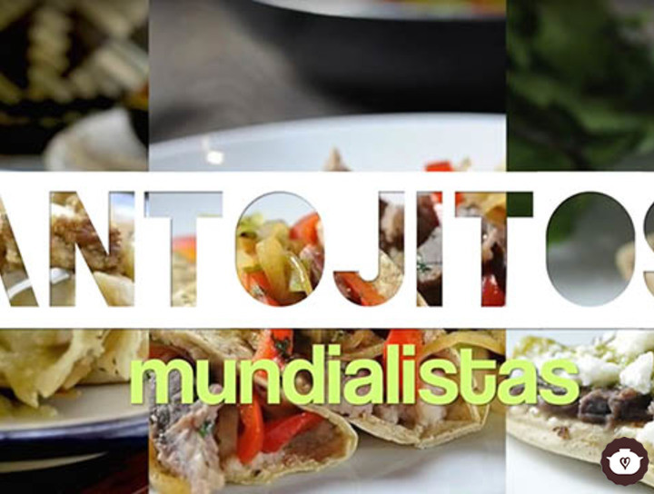 Antojitos Mundialistas
